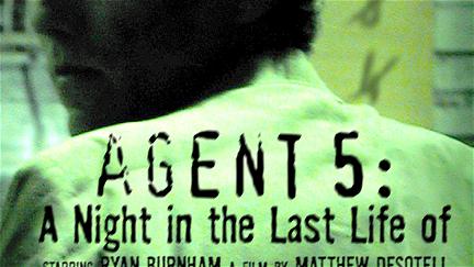 Agent 5: A Night in the Last Life of poster