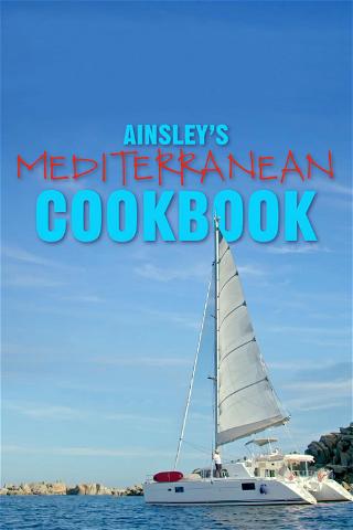 Ainsley Mediterranean Cookbook poster