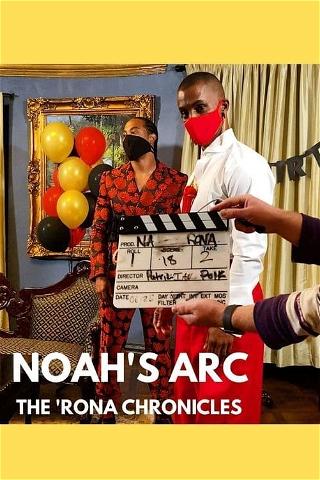Noah's Arc: The 'Rona Chronicles poster