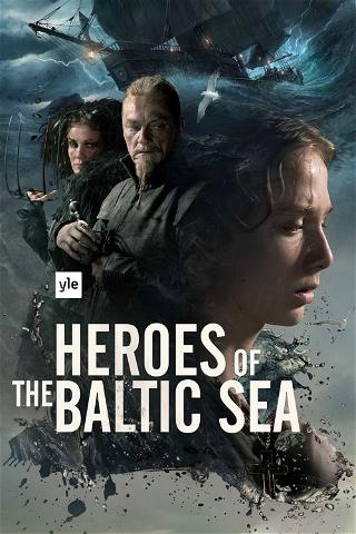 Heroes of the Baltic Sea poster