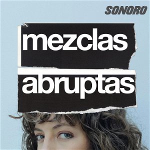 Mezclas Abruptas poster