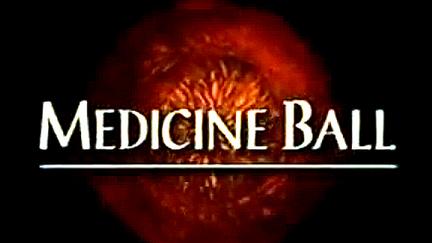 Medicine Ball poster