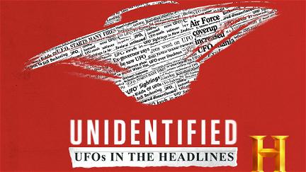 Unidentified: UFOs in the Headlines poster