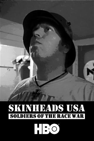 Amerykańscy skinheadzi: Żołnierze na wojnie rasowej poster