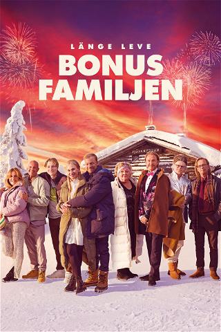Long Live the Bonus Family poster