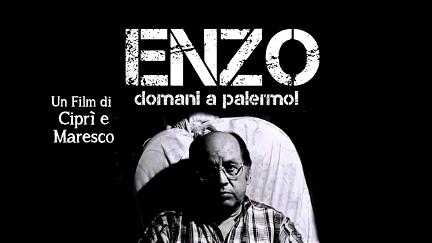 Enzo, domani a Palermo! poster