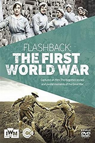 Flashback: The First World War poster