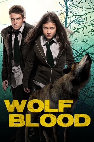 Wolfblood - Verwandlung bei Vollmond poster