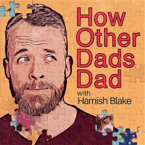 How Other Dads Dad with Hamish Blake poster