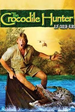 Crocodile Hunter - Auf Crash-Kurs poster