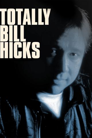 Totally Bill Hicks poster
