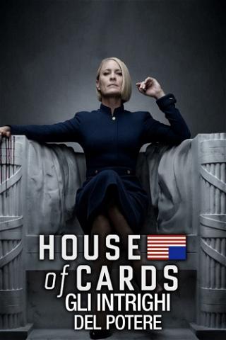 House of Cards - Gli intrighi del potere poster