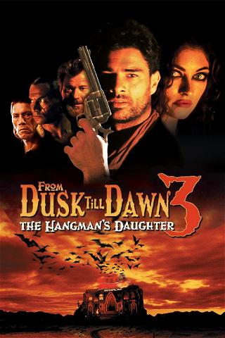 From Dusk Till Dawn III: The Hangmans Daughter poster