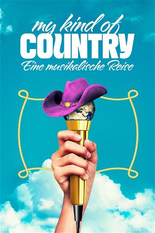 My Kind of Country – Eine musikalische Reise poster