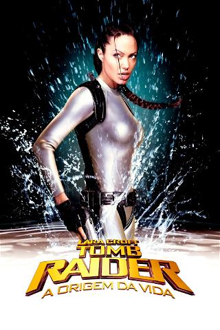 Lara Croft: Tomb Raider - A Origem da Vida poster
