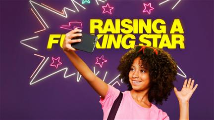 Raising a F...ing Star poster