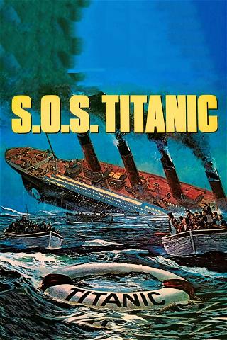 S.O.S. Titanic poster