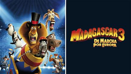 Madagascar 3: De marcha por Europa poster