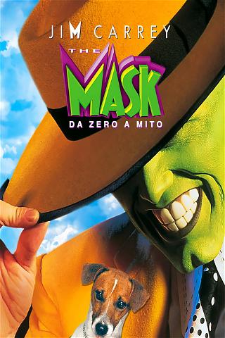 The Mask - Da zero a mito poster