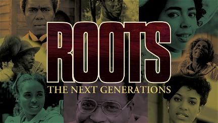 Roots: The Next Generations poster
