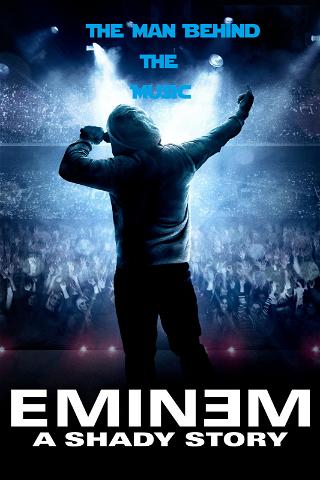 Eminem The Man Behind The Music poster