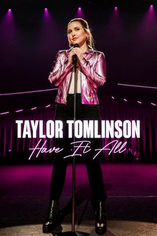 Taylor Tomlinson: Have It All poster