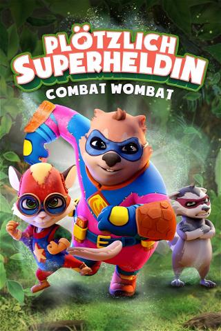 Combat Wombat – Plötzlich Superheldin poster