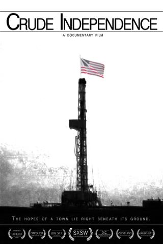 Crude Independence poster