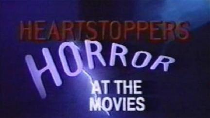 Heartstoppers: Horror at the Movies poster