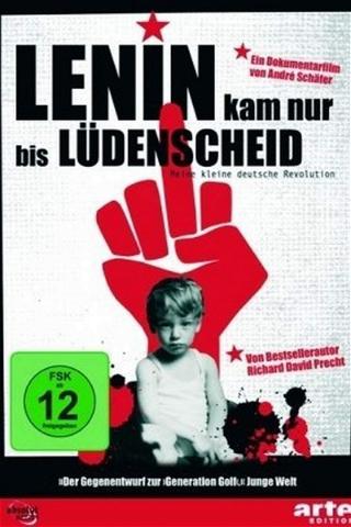 Lenin kam nur bis Lüdenscheid - Meine kleine deutsche Revolution poster