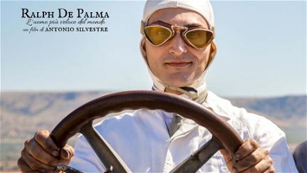 Ralph De Palma - L'uomo più veloce del mondo poster
