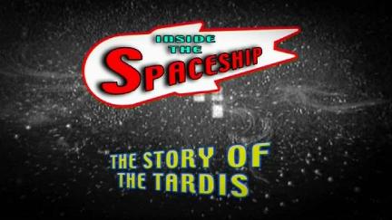 Inside the Spaceship: The Story of the TARDIS poster