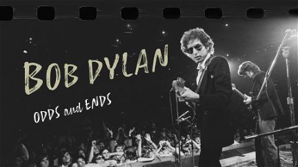 Bob Dylan - Odds And Ends poster