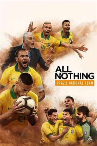 Allt eller inget: BRASILIANSKA FOTBOLLSLANDSLAGET poster
