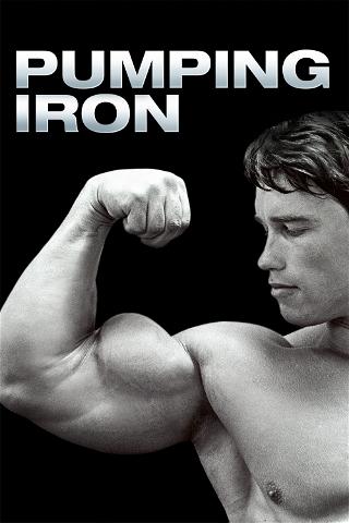 Pumping Iron: O Homem dos Músculos de Aço poster