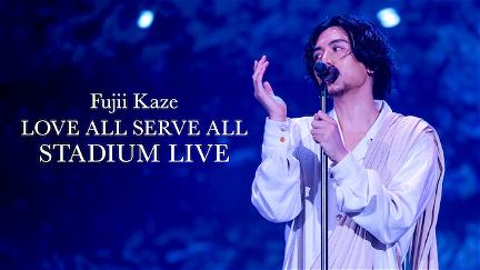Fujii Kaze Love All Serve All Stadium Live poster