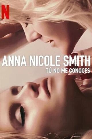Anna Nicole Smith: Tú no me conoces poster