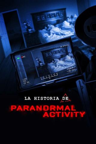 La historia de Paranormal Activity poster
