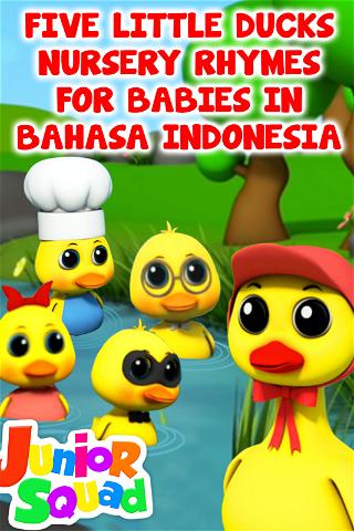 Five Little Ducks Nursery Rhymes for Babies in Bahasa Indonesia poster
