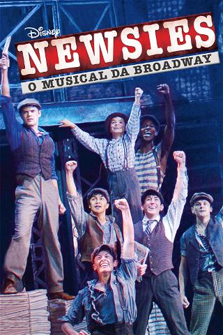 Newsies: O Musical da Broadway poster
