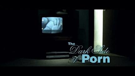 The Dark Side of Porn poster