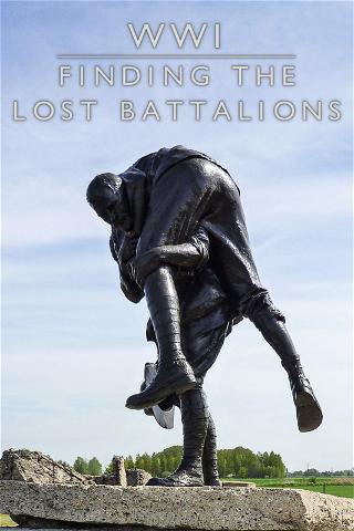 WWI: Finding the Lost Battalion poster