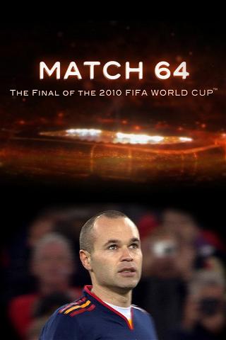 Match 64: The Final of the 2010 FIFA World Cup poster