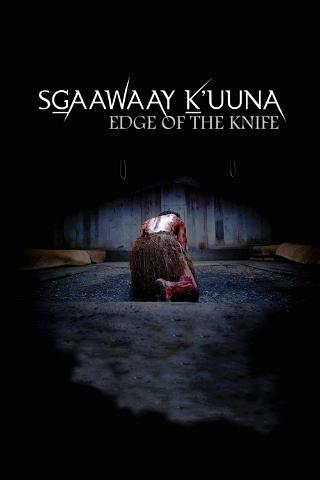 La lama del coltello (SGaawaay K'uuna) (Sottotitolato) poster