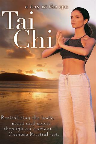 Tai Chi: Revitalizing the Body, Mind and Spirit Through an Ancient Chinese Martial Art poster
