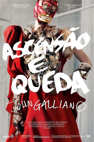 Ascensão e Queda - John Galliano poster