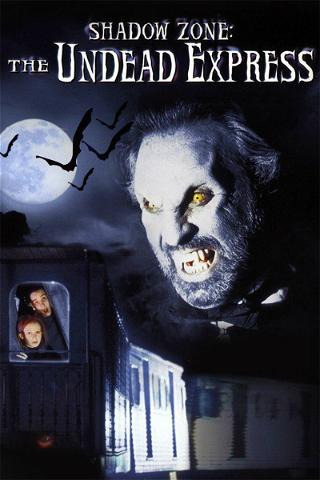Shadowzone: The Undead Express poster