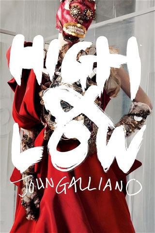 High & Low - John Galliano poster