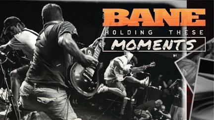 BANE: Holding These Moments poster