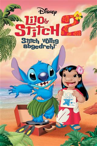 Lilo & Stitch 2 - Stitch völlig abgedreht poster